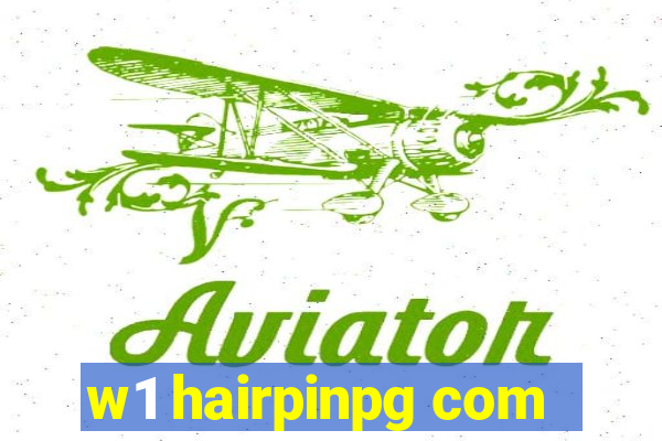 w1 hairpinpg com